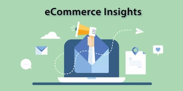 eCommerce insights and trends
