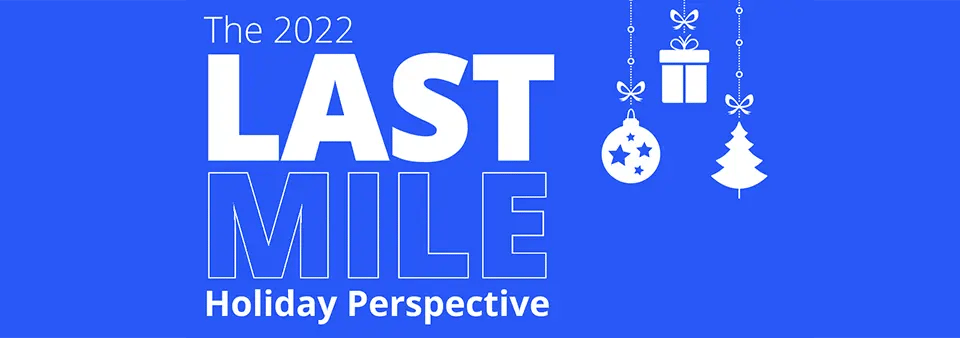 Last mile holiday report