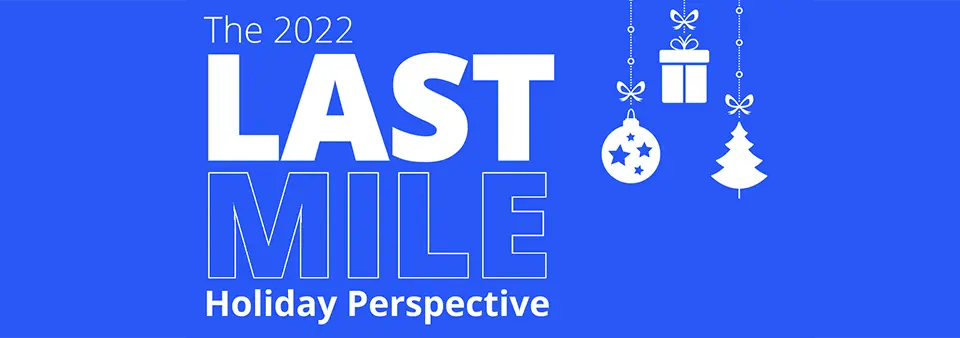 Last mile holiday report